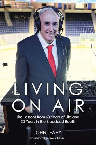 Living on Air: Life Lessons from 60 Years of Life and 30 Years in the Broadcast Booth - Paperback