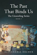 The Past That Binds Us: Book 1 - Paperback