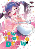 Now That We Draw Vol. 4 - Paperback