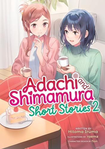 Adachi and Shimamura: Short Stories 2 (Light Novel) - Paperback