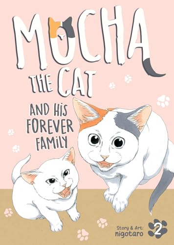 Mocha the Cat and His Forever Family Vol. 2 - Paperback