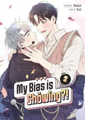 My Bias Is Showing?! Vol. 2 - Paperback