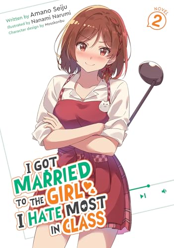 I Got Married to the Girl I Hate Most in Class (Light Novel) Vol. 2 - Paperback