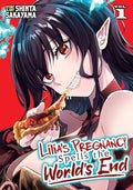 Lilia's Pregnancy Spells the World's End Vol. 1 - Paperback