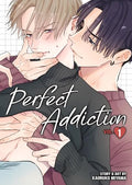 Perfect Addiction Vol. 1 - Paperback