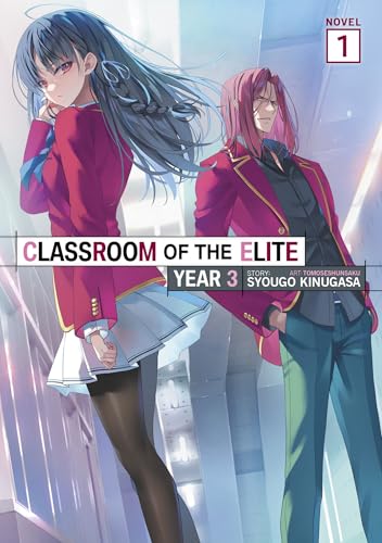 Classroom of the Elite: Year 3 (Light Novel) Vol. 1 - Paperback