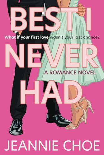 Best I Never Had: A Romance Novel - Paperback