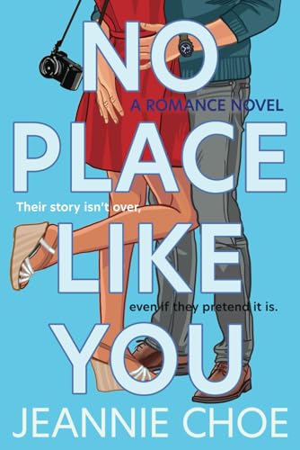 No Place Like You: A Slow Burn Forced Proximity Romantic Comedy - Paperback