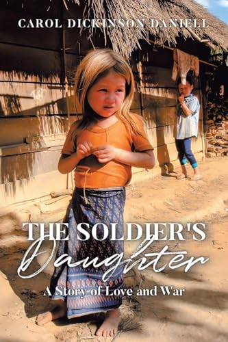 The Soldier's Daughter: A Story of Love and War - Paperback