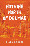 Nothing North of Delmar - Paperback