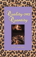 Quality over Quantity - Paperback