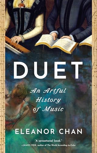 Duet: An Artful History of Music - Hardcover