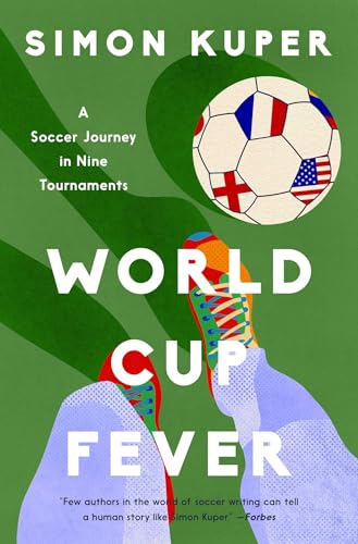 World Cup Fever: A Soccer Journey in Nine Tournaments - Hardcover