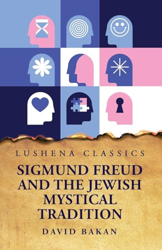 Sigmund Freud and the Jewish Mystical Tradition - Paperback