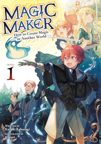 Magic Maker: How to Create Magic in Another World (Light Novel) Vol. 1 - Paperback