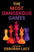 The Most Dangerous Games: A Crime Fiction Anthology - Paperback