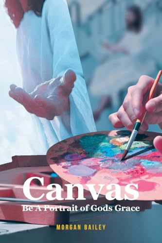 Canvas: Be A Portrait of Gods Grace - Paperback