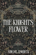 The Knight's Flower - Paperback