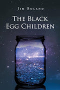 The Black Egg Children - Paperback