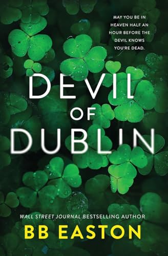 Devil of Dublin: A Dark Irish Mafia Romance (Special Edition) - Paperback