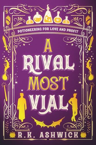 A Rival Most Vial: Potioneering for Love and Profit - Paperback