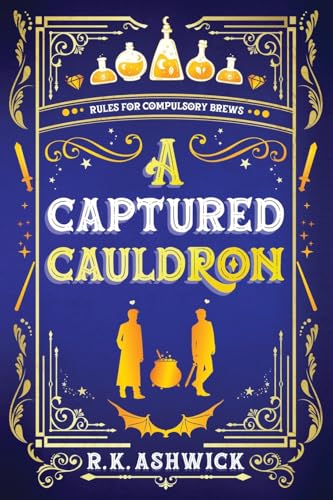 A Captured Cauldron: Rules for Compulsory Brews - Paperback