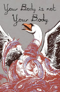 Your Body Is Not Your Body - Paperback