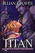 Titan: A Gargoyle Daddy Dom Romance - Paperback