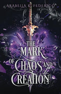 The Mark of Chaos and Creation - Paperback