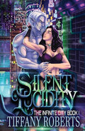 Silent Lucidity (The Infinite City #1) - Paperback