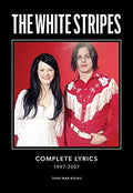 The White Stripes Complete Lyrics - Hardcover