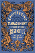 Engineering Management for the Rest of Us - Paperback