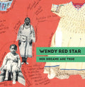 Wendy Red Star: Her Dreams Are True - Paperback