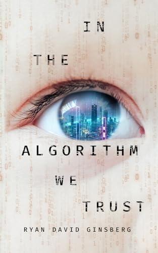 In the Algorithm We Trust - Paperback