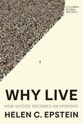 Why Live: How Suicide Becomes an Epidemic - Paperback