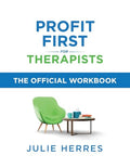 Profit First for Therapists: The Official Workbook - Paperback