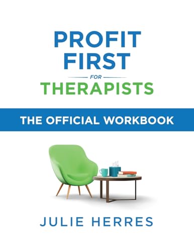 Profit First for Therapists: The Official Workbook - Paperback