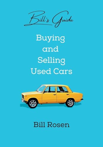 Bill's Guide: Buying and Selling Used Cars - Paperback