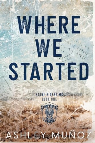 Where We Started: A Smalltown MC Romance - Paperback