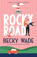 Rocky Road: A Sweet "Fake Relationship" Romance - Paperback