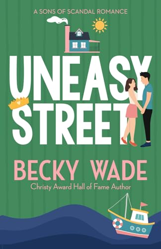 Uneasy Street: A Sweet "Enemies to Lovers" Romance - Paperback