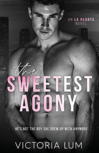 The Sweetest Agony: An Unrequited Love Childhood Friends to Lovers Romance - Paperback