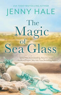 The Magic of Sea Glass: A Dazzlingly Heartwarming Summer Romance - Paperback