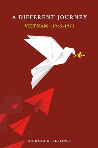 A Different Journey Vietnam: 1965-1973 - Paperback