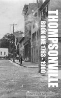 Thompsonville Book One 1763-1900 - Paperback