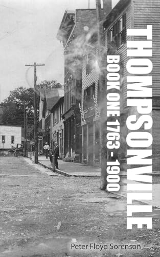 Thompsonville Book One 1763-1900 - Paperback