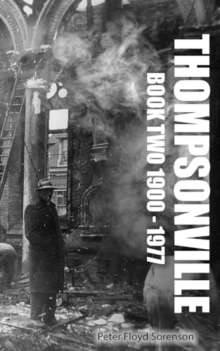 Thompsonville Book Two 1900-1977 - Paperback