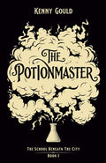 The Potionmaster: A Fantasy Novel - Paperback
