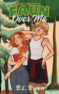 Faun Over Me: A Sapphic Monster Romance - Paperback