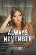 Always November: Lessons in Loss, Love and Resilience - Paperback